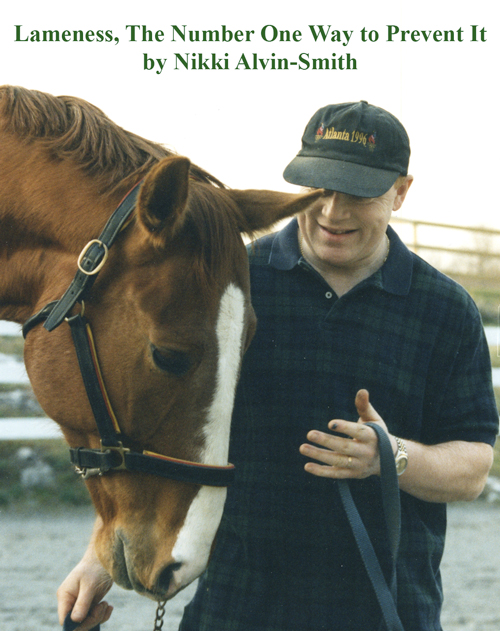 Lameness, The Number One Way to Prevent It 
by Nikki Alvin-Smith