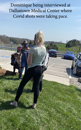 Dominique being interviewed at Dallastown Medical Center where Covid shots were taking pace.